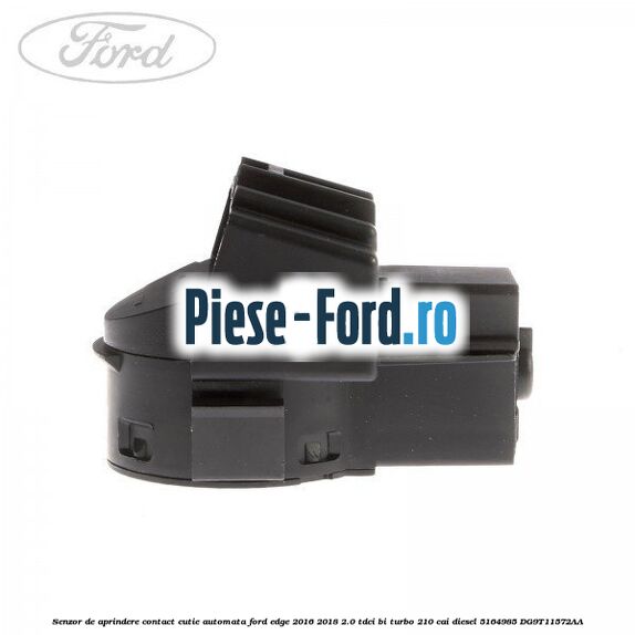 Senzor de aprindere contact cutie automata Ford Edge 2016-2018 2.0 TDCi Bi-Turbo 210 cai diesel #C4469D4371