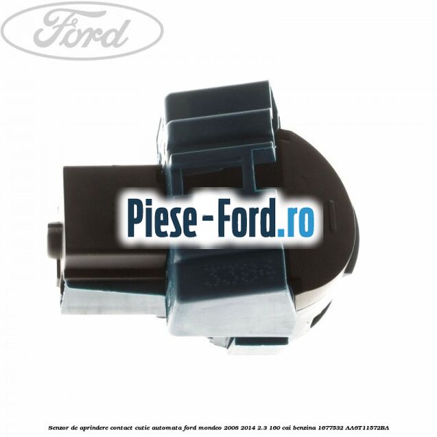 Senzor de aprindere contact cutie automata Ford Mondeo 2008-2014 2.3 160 cai benzina