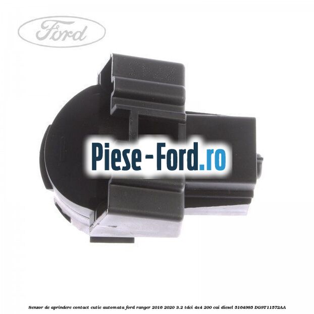 Senzor de aprindere contact cutie automata Ford Ranger 2016-2020 3.2 TDCi 4x4 200 cai diesel #BBA28F1A67