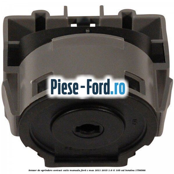 Senzor de aprindere contact cutie manuala Ford C-Max 2011-2015 1.6 Ti 105 cai benzina