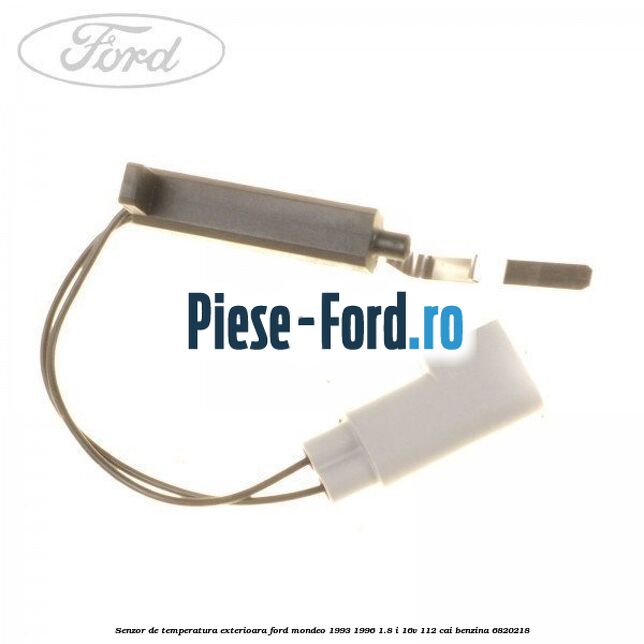 Senzor de temperatura exterioara Ford Mondeo 1993-1996 1.8 i 16V 112 cai