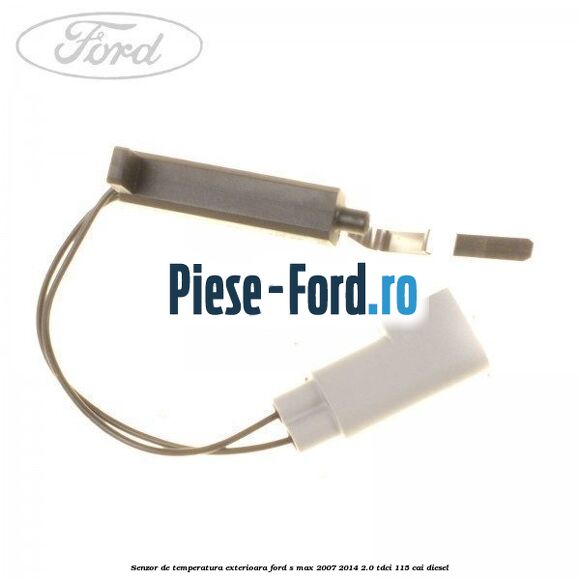 Senzor de temperatura exterioara Ford S-Max 2007-2014 2.0 TDCi 115 cai diesel