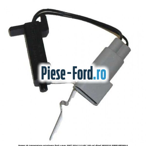 Senzor de temperatura exterioara Ford S-Max 2007-2014 2.0 TDCi 163 cai diesel