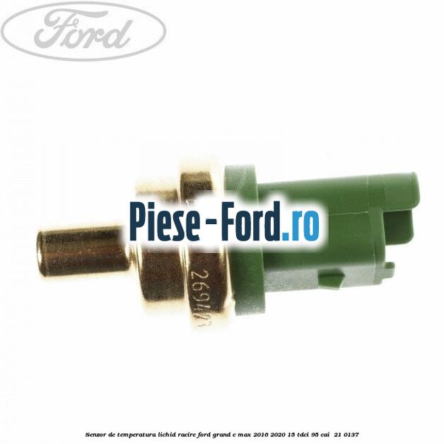 Senzor de temperatura lichid racire Ford Grand C-Max 2016-2020 1.5 TDCi 95 cai #F8126B50AF