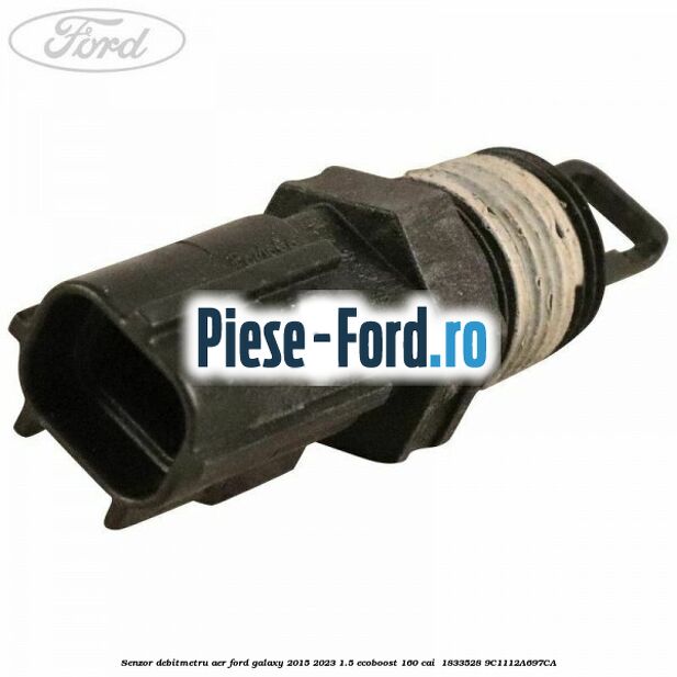 Senzor debitmetru aer Ford Galaxy 2015-2023 1.5 EcoBoost 160 cai  #1EE40BAEC3