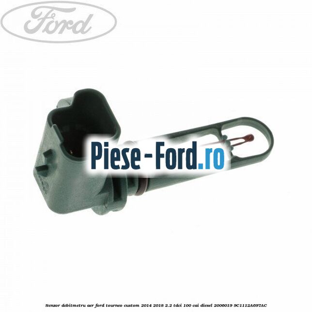 Debitmetru aer dupa anul 03/2010 Ford Tourneo Custom 2014-2018 2.2 TDCi 100 cai diesel
