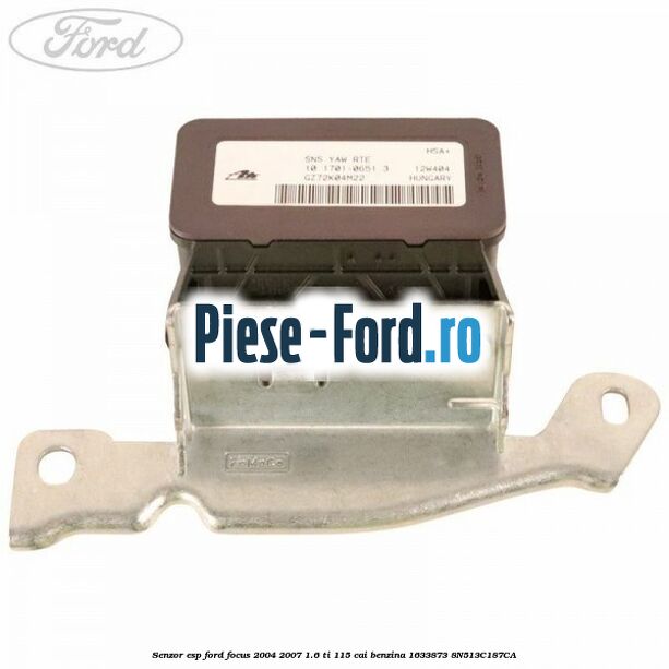 Senzor ESP Ford Focus 2004-2007 1.6 Ti 115 cai benzina #2B56DC95B6
