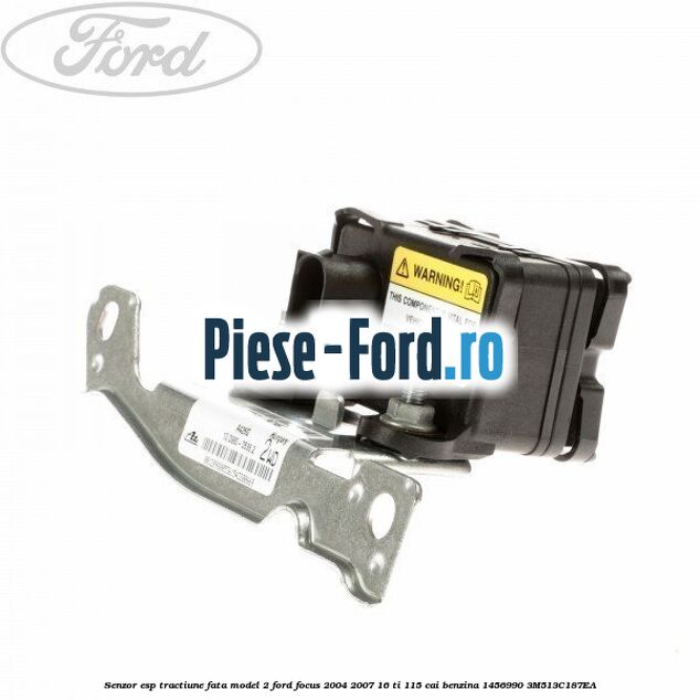 Senzor ESP tractiune fata model 2 Ford Focus 2004-2007 1.6 Ti 115 cai #5B1870CB59 Senzor ESP tractiune fata model 2 Ford Focus 2004-2007 1.6 Ti 115 cai #5B1870CB59