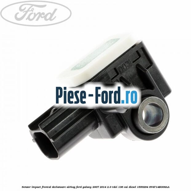 Senzor impact frontal declansare airbag Ford Galaxy 2007-2014 2.0 TDCi 136 cai diesel #8D4E91D85D