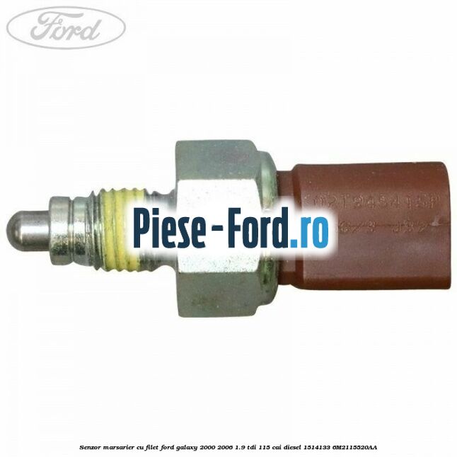 Senzor marsarier cu filet Ford Galaxy 2000-2006 1.9 TDI 115 cai diesel #B37C8B97DD