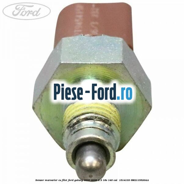 Senzor marsarier cu filet Ford Galaxy 2000-2006 2.3 16V 140 cai  #45C13EE609