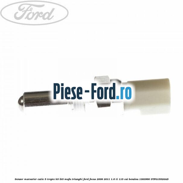 Senzor marsarier cutie 5 trepte B5/IB5 mufa triunghi Ford Focus 2008-2011 1.6 Ti 115 cai benzina #847BFBB515