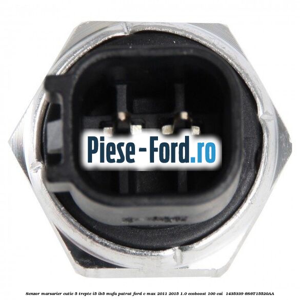 Senzor marsarier, cutie 5 trepte I5/IB5 mufa patrat Ford C-Max 2011-2015 1.0 EcoBoost 100 cai  #B597027CC5