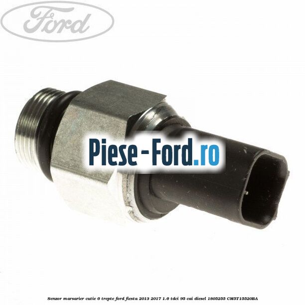 Senzor marsarier cutie 6 trepte Ford Fiesta 2013-2017 1.6 TDCi 95 cai diesel