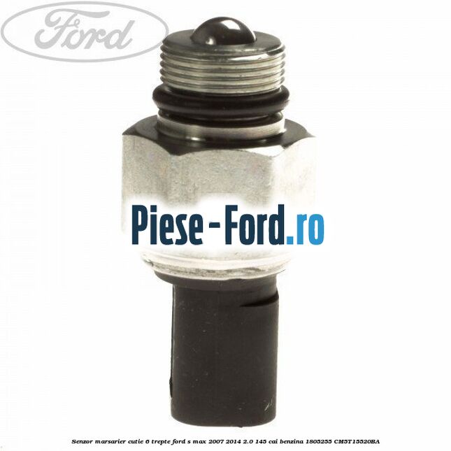 Senzor marsarier cutie 6 trepte Ford S-Max 2007-2014 2.0 145 cai benzina