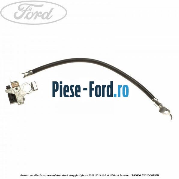 Senzor monitorizare acumulator Start Stop Ford Focus 2011-2014 2.0 ST 250 cai benzina
