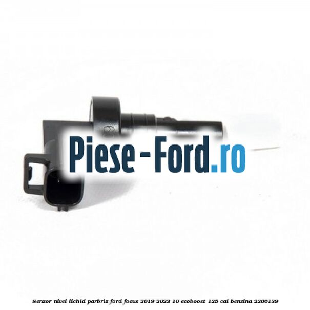 Senzor nivel lichid parbriz Ford Focus 2019-2023 1.0 EcoBoost 125 cai #A6C83BEED2