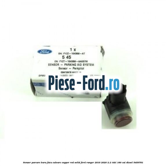 Senzor parcare bara fata culoare copper red solid Ford Ranger 2016-2020 2.2 TDCi 160 cai diesel #481BC5C563
