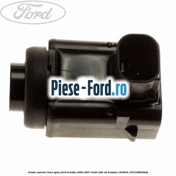 Difuzor senzor parcare spate Ford Mondeo 2000-2007 ST220 226 cai benzina