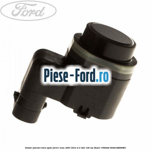 Senzor parcare bara spate Ford S-Max 2007-2014 2.0 TDCi 136 cai diesel