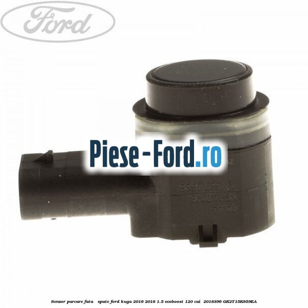 Senzor parcare fata / spate Ford Kuga 2016-2018 1.5 EcoBoost 120 cai  #1218414BA0