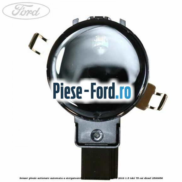 Senzor ploaie, actionare automata a stergatoarelor Ford Transit Connect 2013-2018 1.5 TDCi 75 cai #911D58E698 Senzor ploaie, actionare automata a stergatoarelor Ford Transit Connect 2013-2018 1.5 TDCi 75 cai diesel #911D58E698