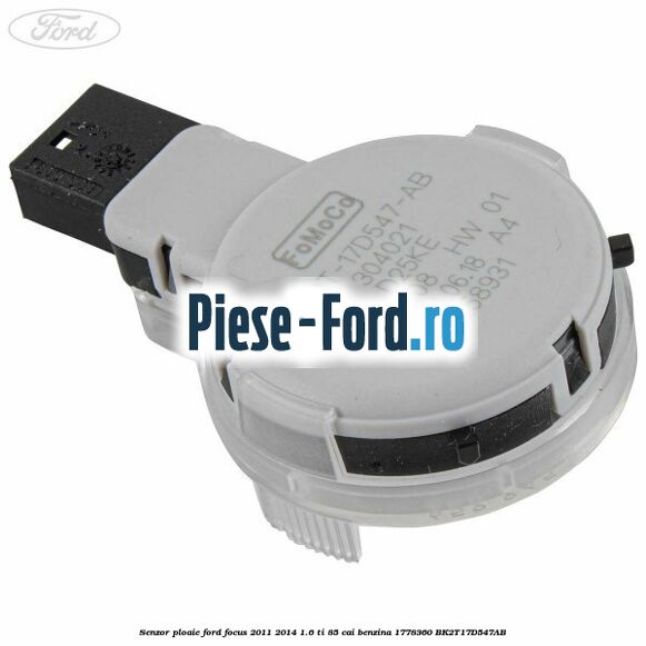 Senzor perimetru Ford Focus 2011-2014 1.6 Ti 85 cai benzina