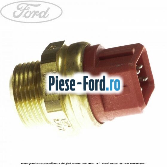 Senzor pornire electroventilator 4 pini Ford Mondeo 1996-2000 1.8 i 115 cai benzina