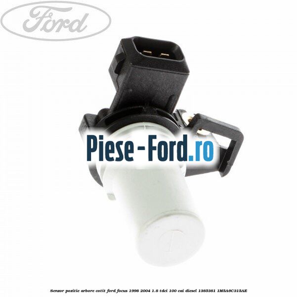 Senzor pozitie arbore cotit Ford Focus 1998-2004 1.8 TDCi 100 cai diesel #607B2BE45C
