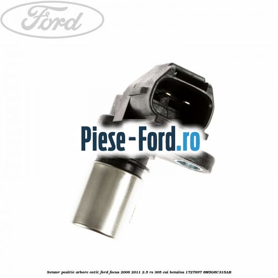 Senzor detonatie Ford Focus 2008-2011 2.5 RS 305 cai benzina