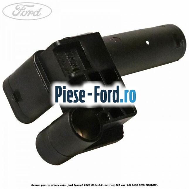 Senzor pozitie arbore cotit Ford Transit 2006-2014 2.2 TDCi RWD 125 cai  #40FAB2B765