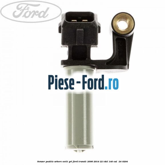 Senzor pozitie arbore cotit gri Ford Transit 2006-2014 2.2 TDCi 140 cai #BD9B1FE79B