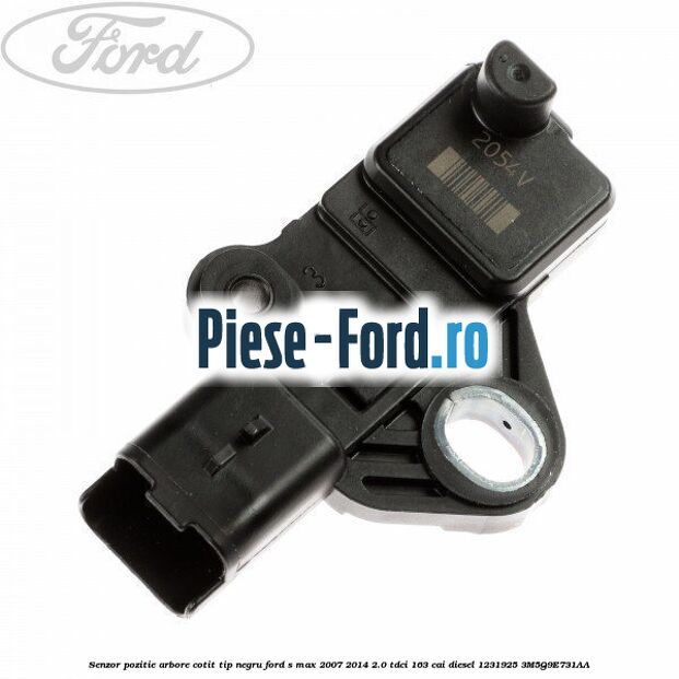 Senzor pozitie arbore cotit tip negru Ford S-Max 2007-2014 2.0 TDCi 163 cai diesel