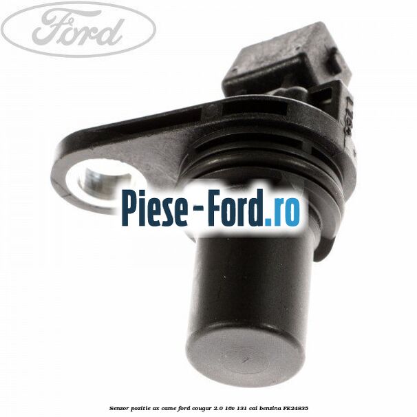 Senzor pozitie ax came Ford Cougar 2.0 16V 131 cai #0EEE5CA834
