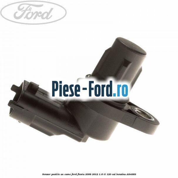 Senzor pozitie arbore cotit Ford Fiesta 2008-2012 1.6 Ti 120 cai benzina