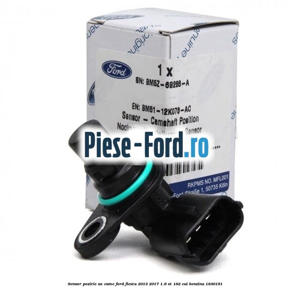 Senzor pozitie ax came Ford Fiesta 2013-2017 1.6 ST 182 cai