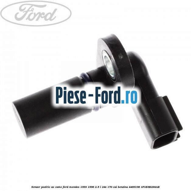 Senzor pozitie arbore cotit Ford Mondeo 1993-1996 2.5 i 24V 170 cai benzina