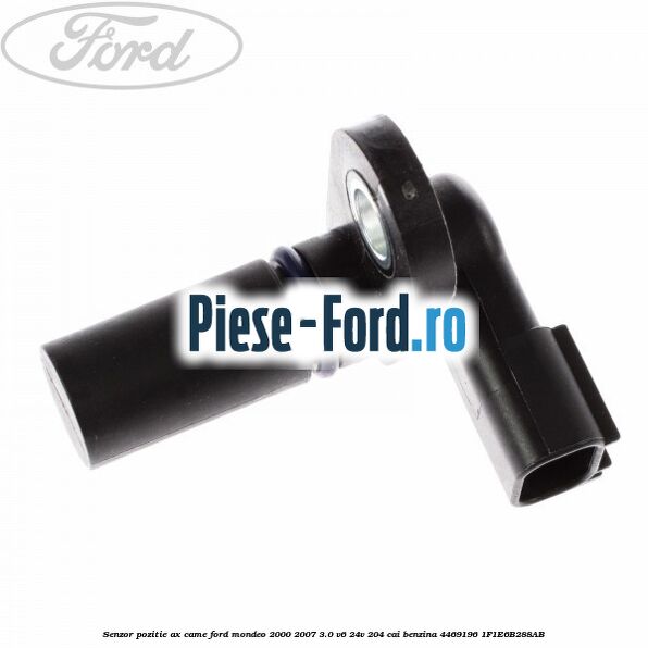 Senzor pozitie ax came Ford Mondeo 2000-2007 3.0 V6 24V 204 cai benzina