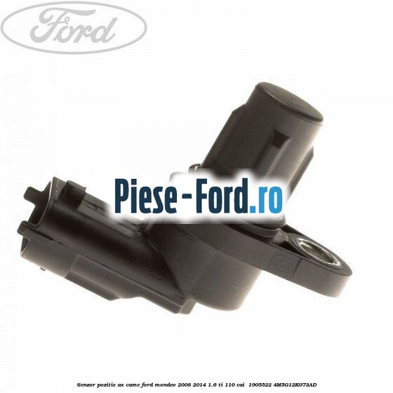 Senzor pozitie ax came Ford Mondeo 2008-2014 1.6 Ti 110 cai  #4614B3C07C