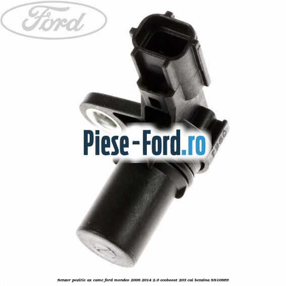 Senzor pozitie arbore cotit Ford Mondeo 2008-2014 2.0 EcoBoost 203 cai benzina