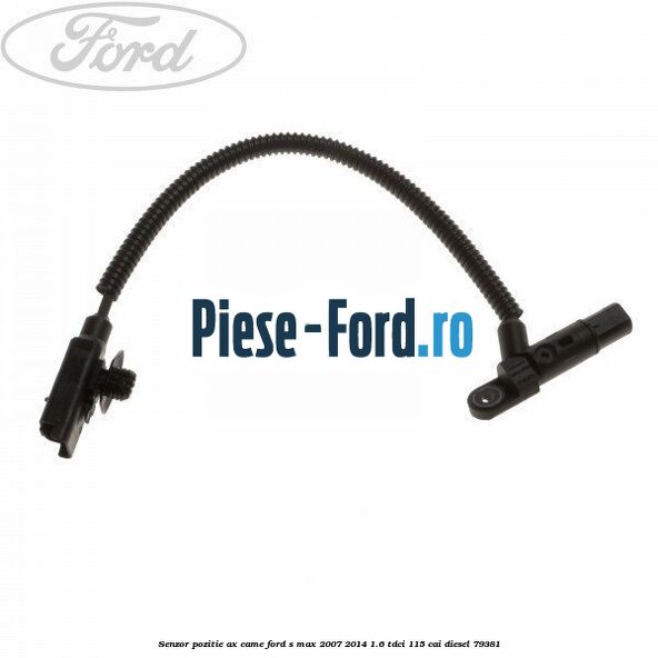 Senzor pozitie arbore cotit Ford S-Max 2007-2014 1.6 TDCi 115 cai diesel
