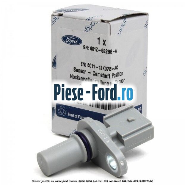 Senzor pozitie ax came Ford Transit 2000-2006 2.4 TDCi 137 cai #20ADC18BA9 Senzor pozitie ax came Ford Transit 2000-2006 2.4 TDCi 137 cai diesel #20ADC18BA9