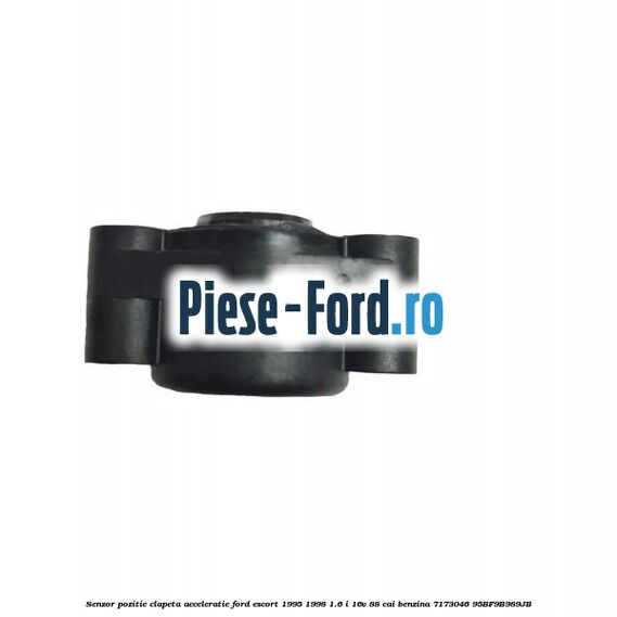 Senzor pozitie clapeta acceleratie Ford Escort 1995-1998 1.6 i 16V 88 cai benzina #893EA2A02F