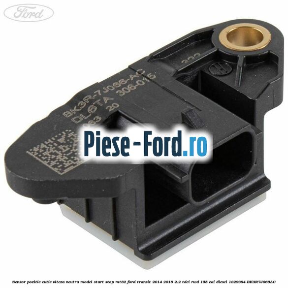 Senzor pozitie cutie viteza neutru model start stop MT82 Ford Transit 2014-2018 2.2 TDCi RWD 155 cai #C90494C336