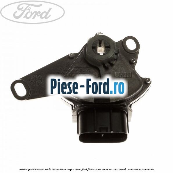 Senzor pozitie viteza cutie automata 4 trepte AW80 Ford Fiesta 2002-2005 1.6 16V 100 cai #22952EF0F7