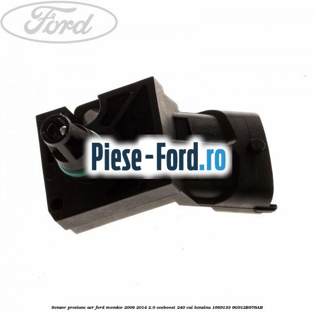 Senzor presiune aer Ford Mondeo 2008-2014 2.0 EcoBoost 240 cai benzina