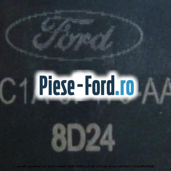 Senzor presiune aer Ford Transit 2000-2006 2.4 TDE 115 cai diesel #500837B44C