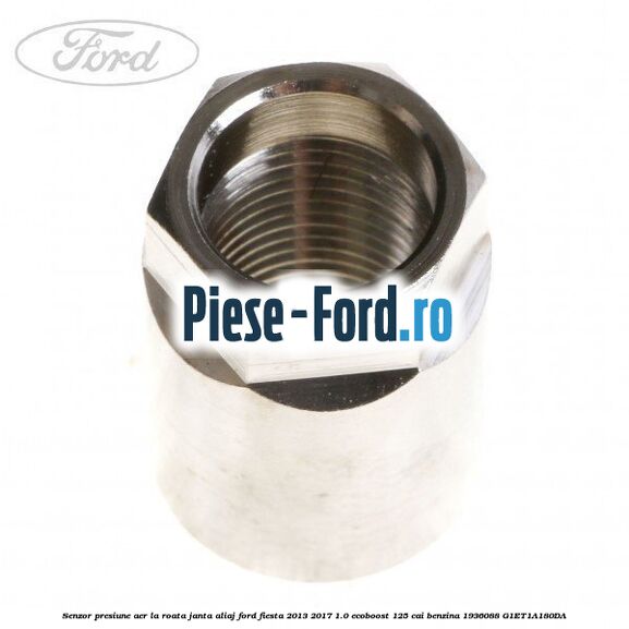 Senzor presiune aer la roata janta aliaj Ford Fiesta 2013-2017 1.0 EcoBoost 125 cai benzina