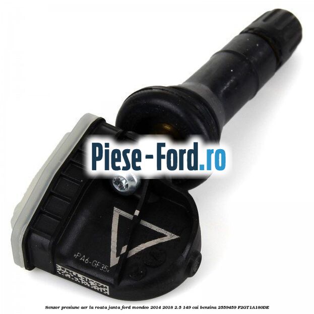 Senzor presiune aer la roata janta Ford Mondeo 2014-2018 2.5 149 cai benzina #F6837F1C38
