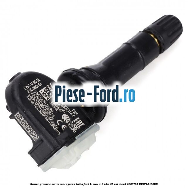 Senzor presiune aer la roata janta tabla Ford B-Max 1.6 TDCi 95 cai diesel #C3E848D0E4